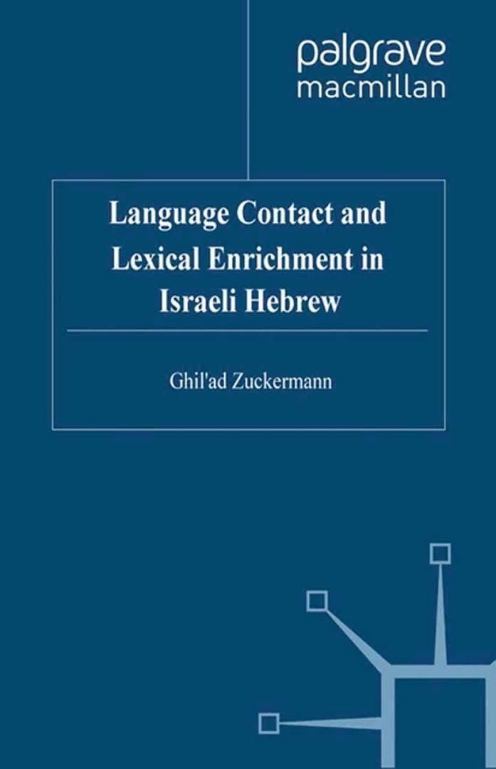 Language Contact and Lexical Enrichment in Israeli Hebrew t2gstaticcomimagesqtbnANd9GcR67bcg1pht3MZ8Wr