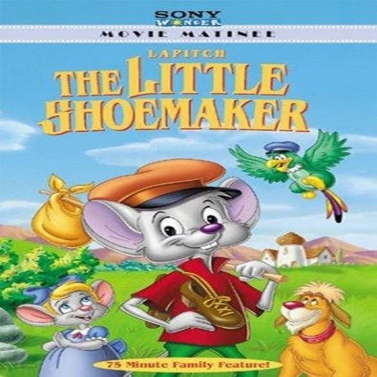 Lapitch the Little Shoemaker Lapitch the Little Shoemaker Full Movie YouTube