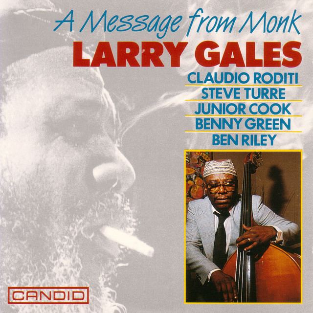 Larry Gales A Message From Monk by Larry Gales on Spotify