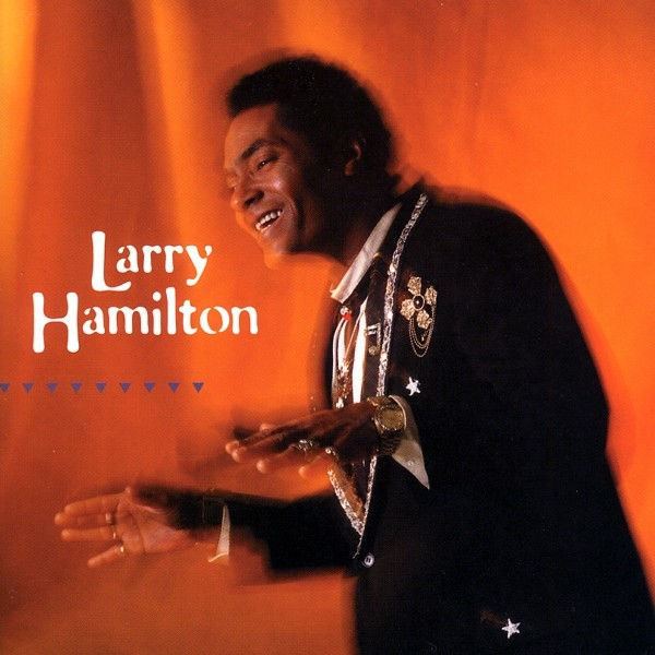 Larry Hamilton (musician) Larry Hamilton by Larry Hamilton on Apple Music