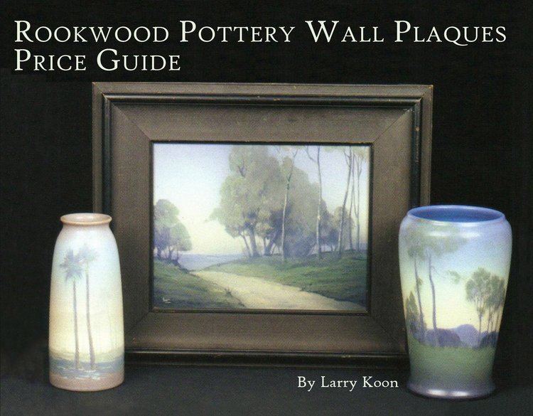 Larry Koon Price Guide To Rookwood Pottery Wall Plaques Larry Koon