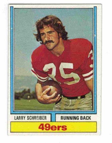 Larry Schreiber SAN FRANCISCO 49ers Larry Schreiber 517 TOPPS 1974 NFL American
