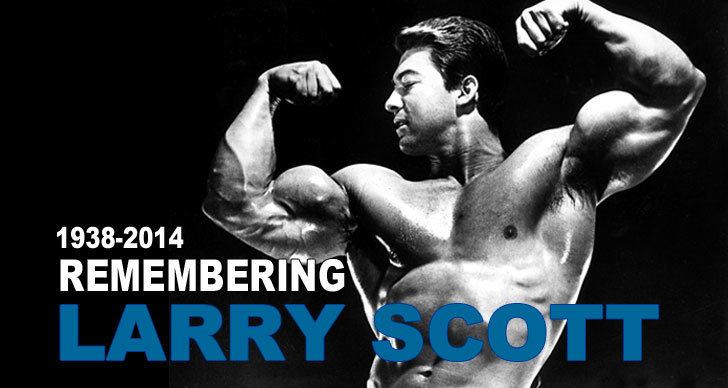 Larry Scott (bodybuilder) Remembering Larry Scott Iron Man Magazine