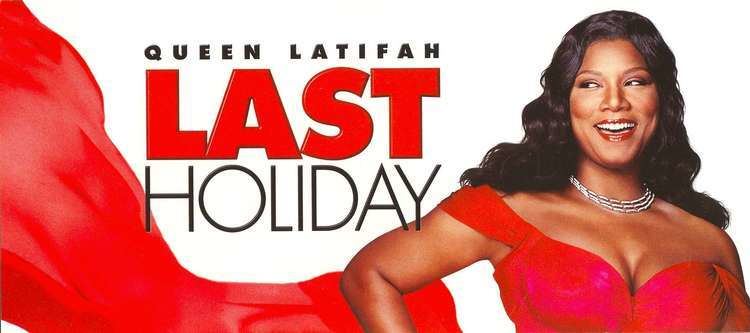 The movie poster of Last Holiday (2006 film), on a white background with the title “ QUEEN LATIFAH” “LAST HOLIDAY” Queen Latifah is happy, standing with her hands on her waist, she has long black curly hair, wearing a silver necklace and a red long dress,