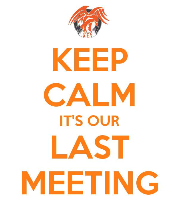 Last Meeting KEEP CALM ITS OUR LAST MEETING Poster Sean Keep CalmoMatic