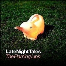 Late Night Tales: The Flaming Lips httpsuploadwikimediaorgwikipediaenthumb0