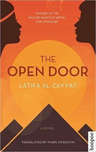 Latifa al-Zayyat The Open Door A Novel Latifa alZayyat Marilyn Booth