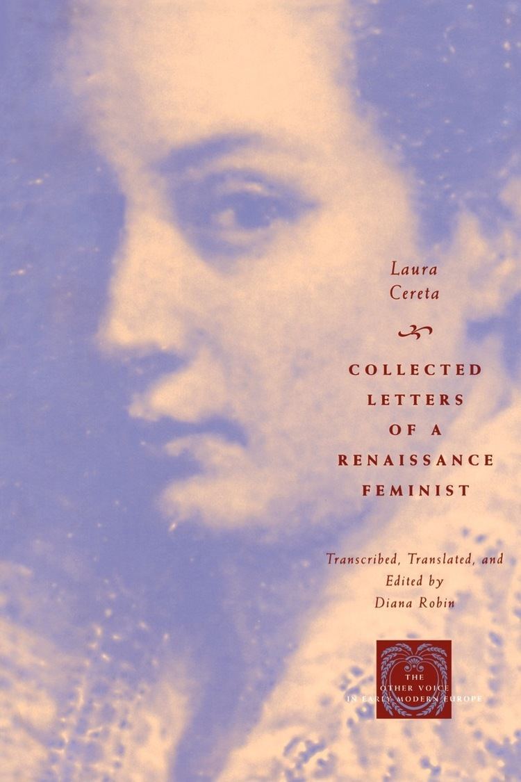 Laura Cereta Collected Letters of a Renaissance Feminist 9780226100135 Laura