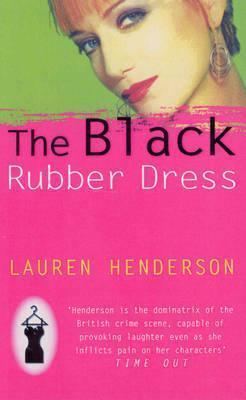 Lauren Henderson Black Rubber Dress Sam Jones 3 by Lauren Henderson