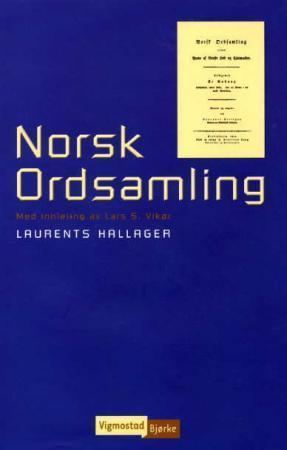 Laurents Hallager Norsk ordsamling Laurents Hallager Innbundet 9788241902949