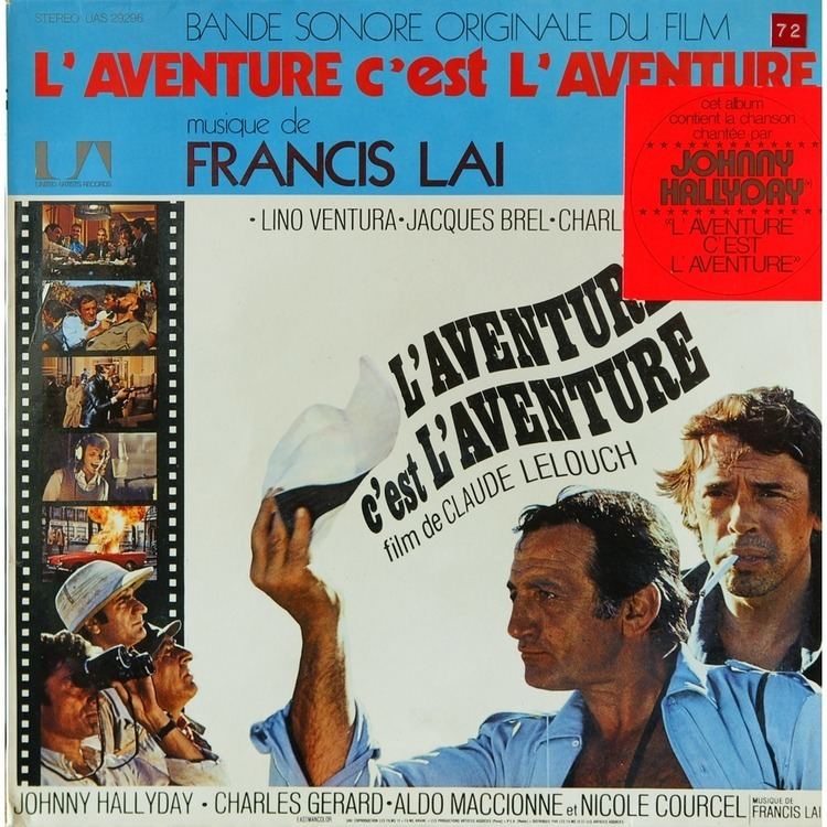 L'aventure, c'est l'aventure L39aventure c39est l39aventure by Francis Lai Johnny Hallyday C