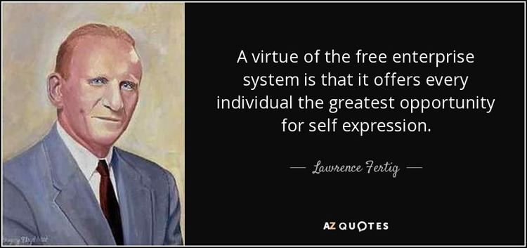 Lawrence Fertig Lawrence Fertig quote A virtue of the free enterprise system is