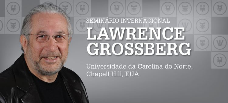 Lawrence Grossberg Programao do Seminrio Internacional com Lawrence Grossberg