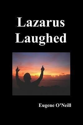 Lazarus Laughed t3gstaticcomimagesqtbnANd9GcTs791HFD6KMsLVeB