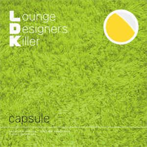 L.D.K. Lounge Designers Killer httpsimgdiscogscoml5BvKFiqLcnnR7RR9EWCNugjBX