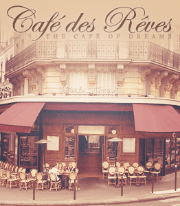 Le Café des Rêves Caf des Rves