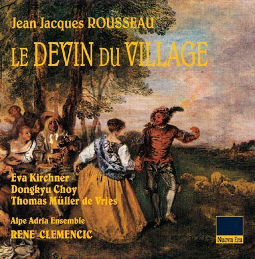 Le devin du village Rousseau Devin du Village Ren ClemencicAlpe Adria Ensemble