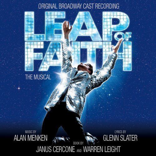 Leap of Faith (musical) Alan Menken Ral Esparza Jessica Phillips Leslie Odom Jr