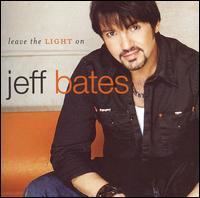 Leave the Light On (Jeff Bates album) httpsuploadwikimediaorgwikipediaenccbLea