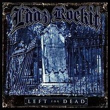 Left for Dead (Lääz Rockit album) httpsuploadwikimediaorgwikipediaenthumbd