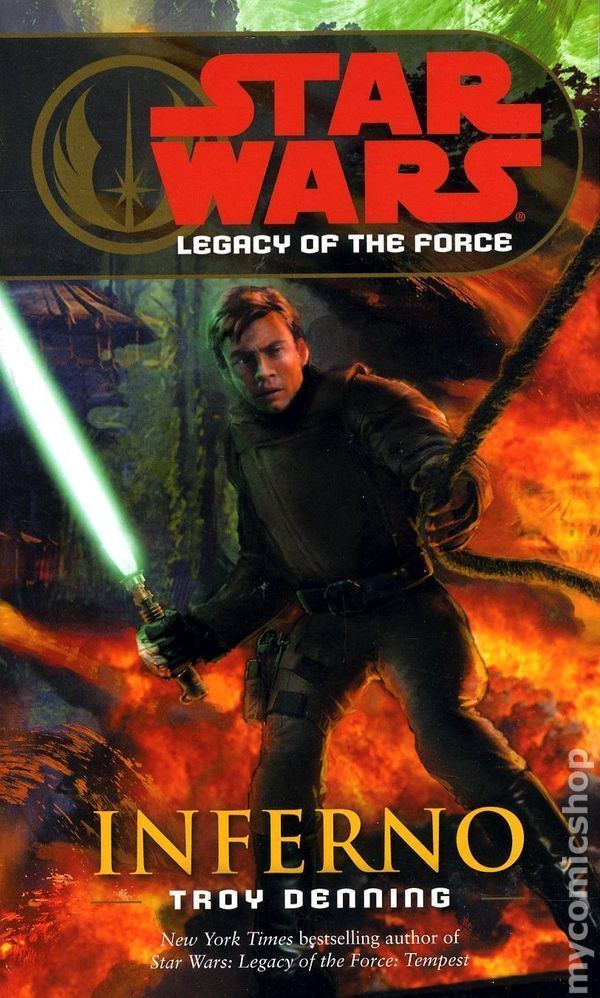 Legacy of the Force Star Wars Legacy of the Force Inferno PB 2008 Del Rey Novel comic
