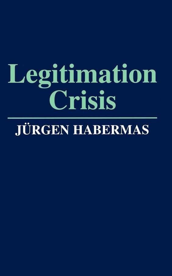 Legitimation Crisis (book) t0gstaticcomimagesqtbnANd9GcSOLP6GdJnIfpIGgO