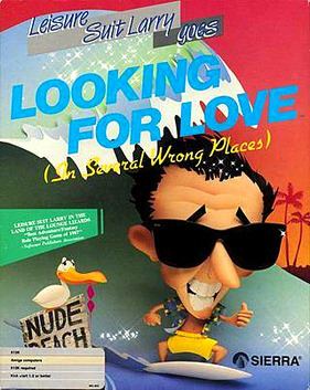 Leisure Suit Larry Goes Looking for Love (in Several Wrong Places) Leisure Suit Larry Goes Looking for Love in Several Wrong Places
