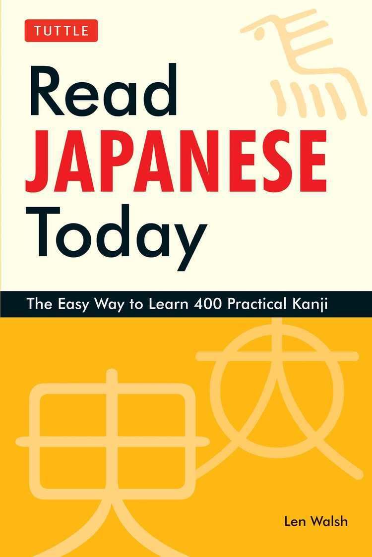 Len Walsh Read Japanese Today Book by Len Walsh Official Publisher Page