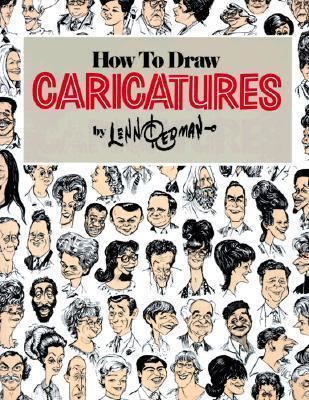 Lenn Redman How To Draw Caricatures Lenn Redman 9780809256853