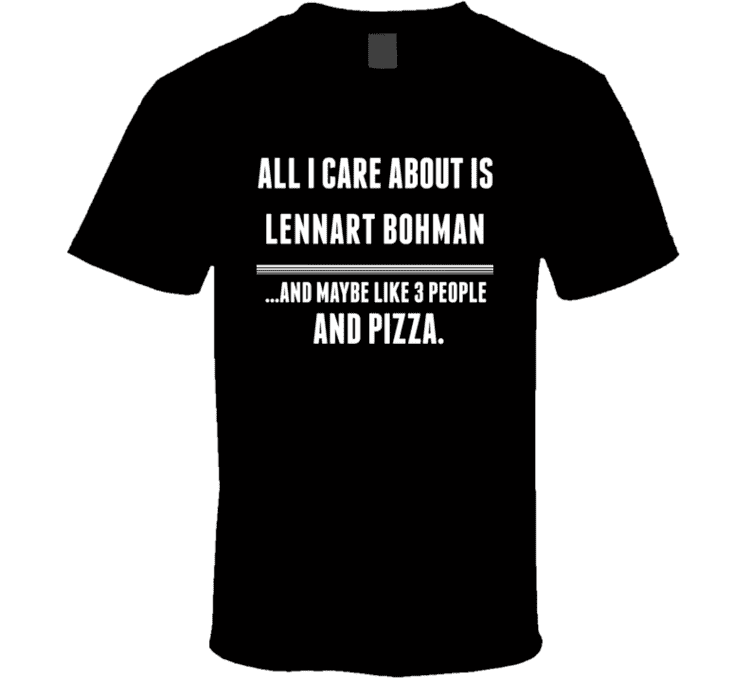 Lennart Bohman All I Care About Is Lennart Bohman Boxer T Shirt