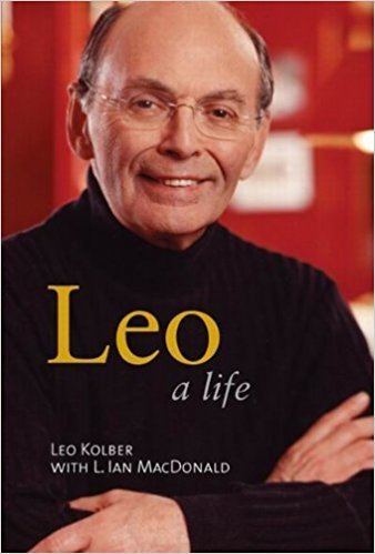 Leo Kolber Leo A Life Leo Kolber 9780773526358 Amazoncom Books