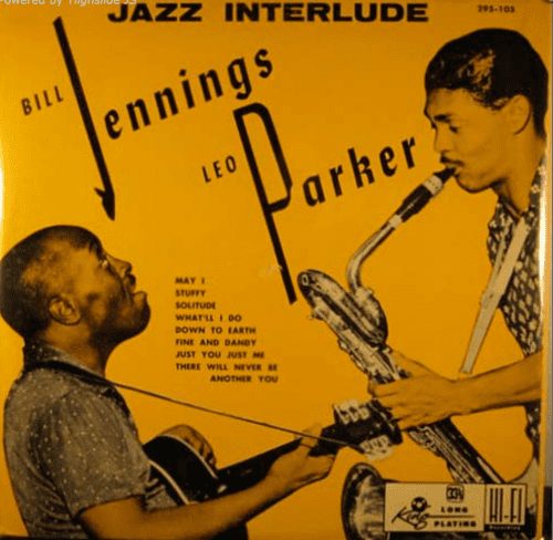 Leo Parker Bill Jennings and Leo Parker JazzWax