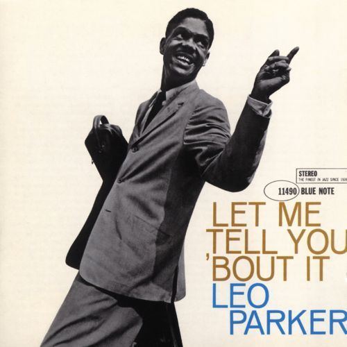 Leo Parker Leo Parker Biography Albums Streaming Links AllMusic