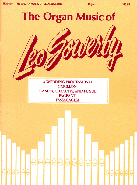 Leo Sowerby The Organ Music Of Leo Sowerby Volume 1 Sheet Music By Leo Sowerby