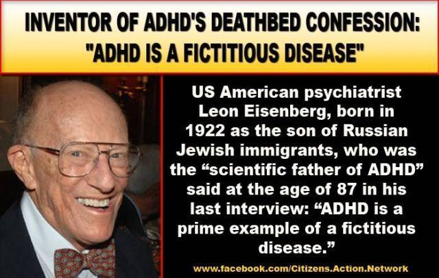 Leon Eisenberg Leon Eisenberg Inventor of ADHD ADHD is a fictitious