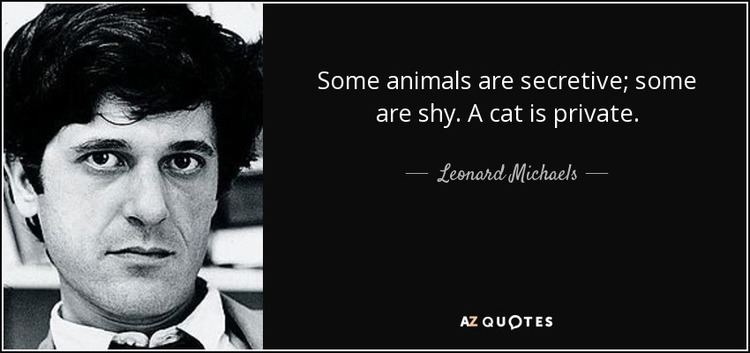 Leonard Michaels TOP 13 QUOTES BY LEONARD MICHAELS AZ Quotes
