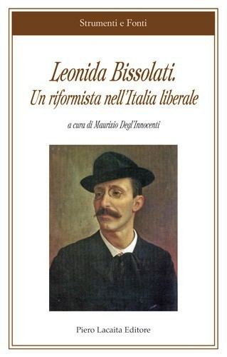 Leonida Bissolati Leonida Bissolati Piero Lacaita Editore