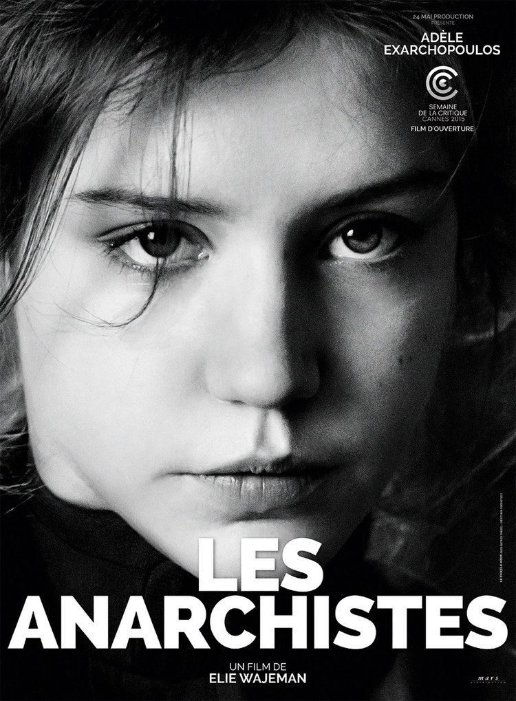Les Anarchistes Les Anarchistes film 2014 AlloCin
