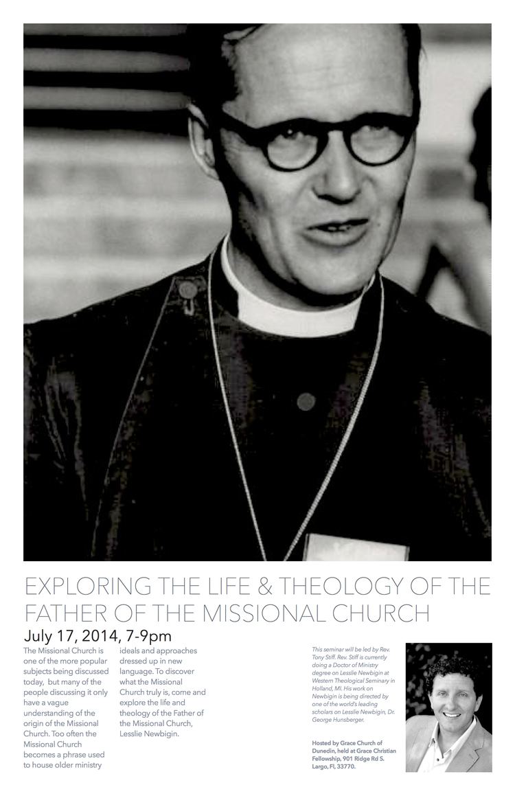 Lesslie Newbigin A seminar on the life and theology of Lesslie Newbigin