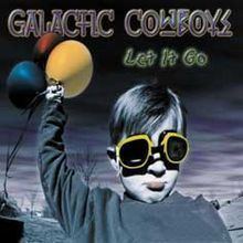 Let It Go (Galactic Cowboys album) httpsuploadwikimediaorgwikipediaenthumba