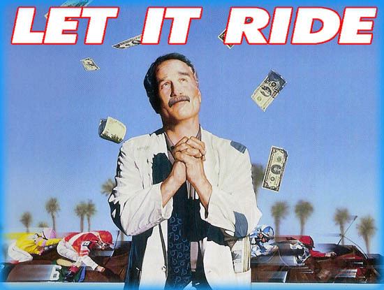 Let It Ride (film) Let It Ride 1989 Movie Review Film Essay