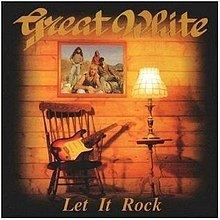 Let It Rock (Great White album) httpsuploadwikimediaorgwikipediaenthumb1