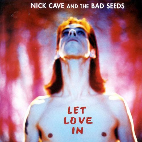 Let Love In (Nick Cave and the Bad Seeds album) img15nnmme98ce4bd1e09a6354b0963fa2f0ccfa67jpg