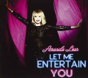 Let Me Entertain You (Amanda Lear album) httpsimgdiscogscom6muA5XXtvI5cSgxRP0qJRUYfWO