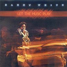 Let the Music Play (Barry White album) httpsuploadwikimediaorgwikipediaenthumb0