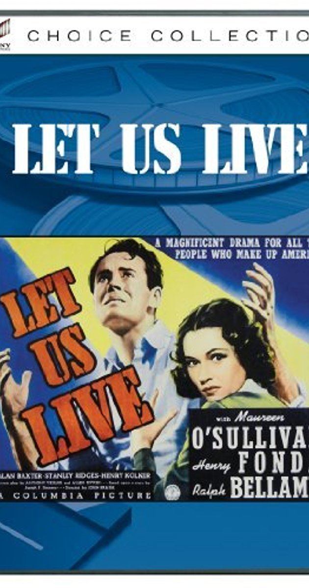 Let Us Live Let Us Live 1939 IMDb