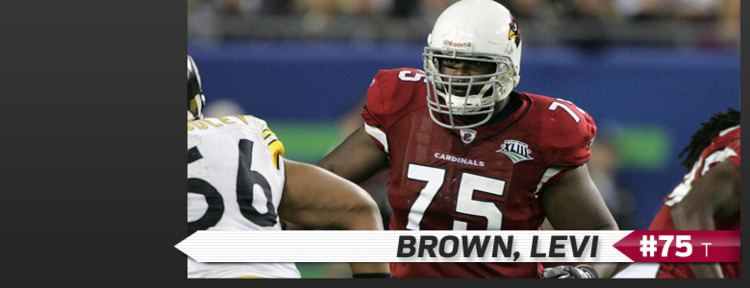 Levi Brown (offensive tackle) Arizona Cardinals Levi Brown