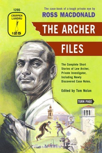 Lew Archer The Archer Files The Complete Short Stories of Lew Archer Private