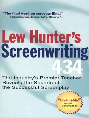 Lew Hunter Lew Hunters Screenwriting 434 by Lew Hunter