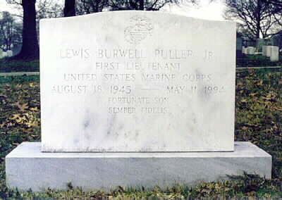 Lewis Burwell Puller Jr. Lewis Burwell Puller Jr First Lieutenant United States Marine Corps